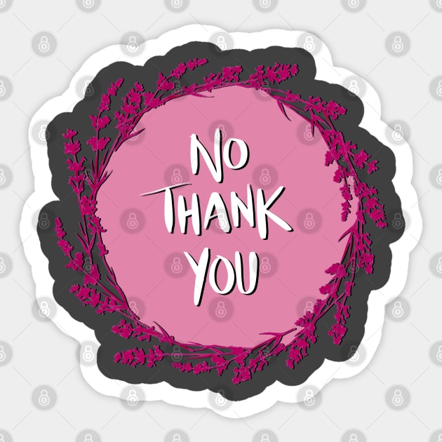 No thank you Sticker by Salty Said Sweetly